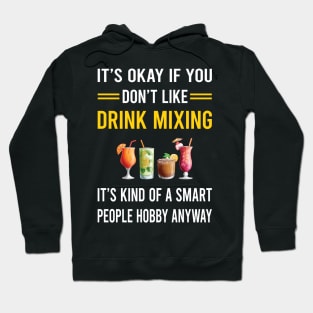 Smart People Hobby Drink Mixing Mixologist Mixology Cocktail Bartending Bartender Hoodie